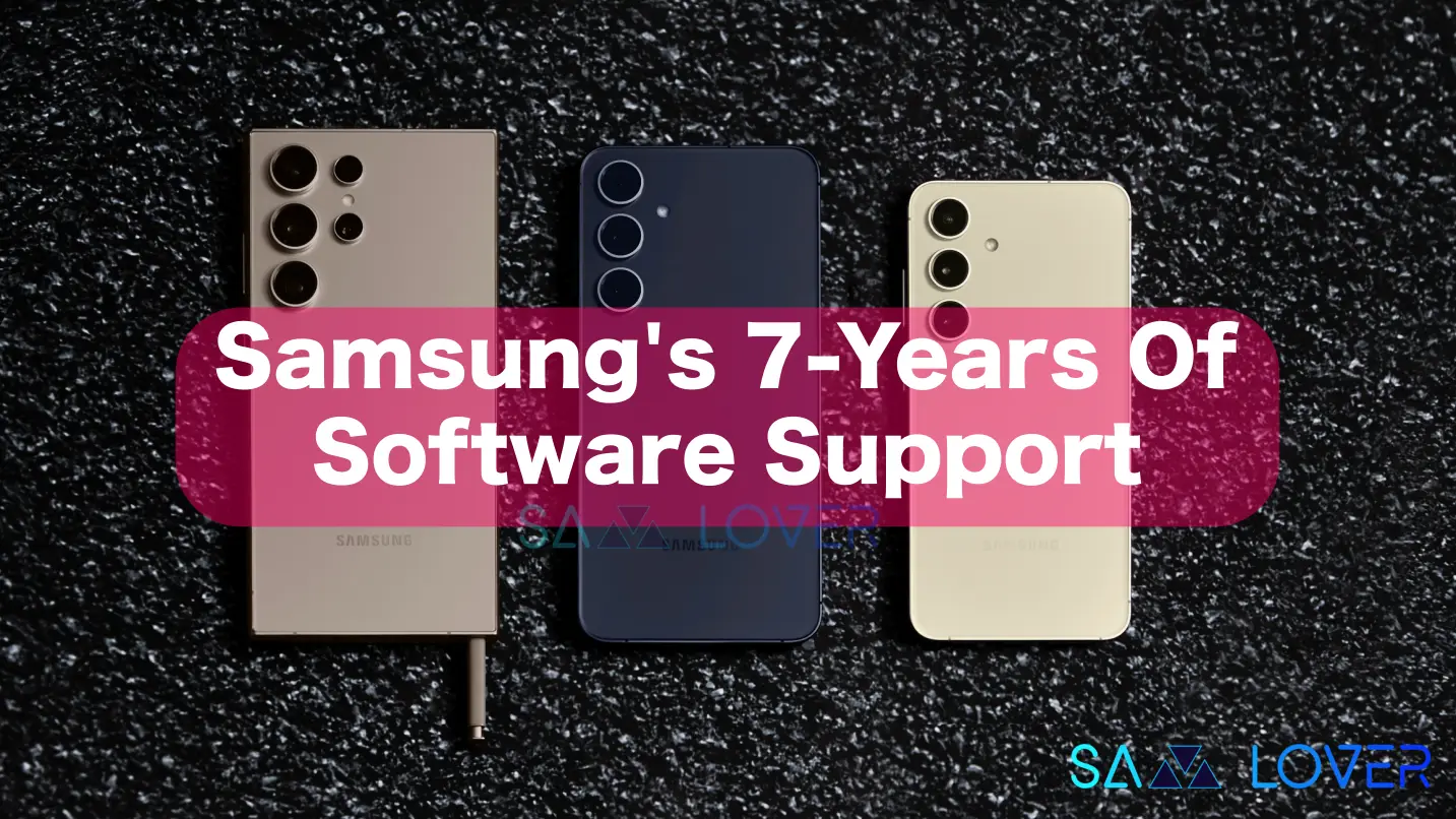 Samsung's 7-Years if Software Support