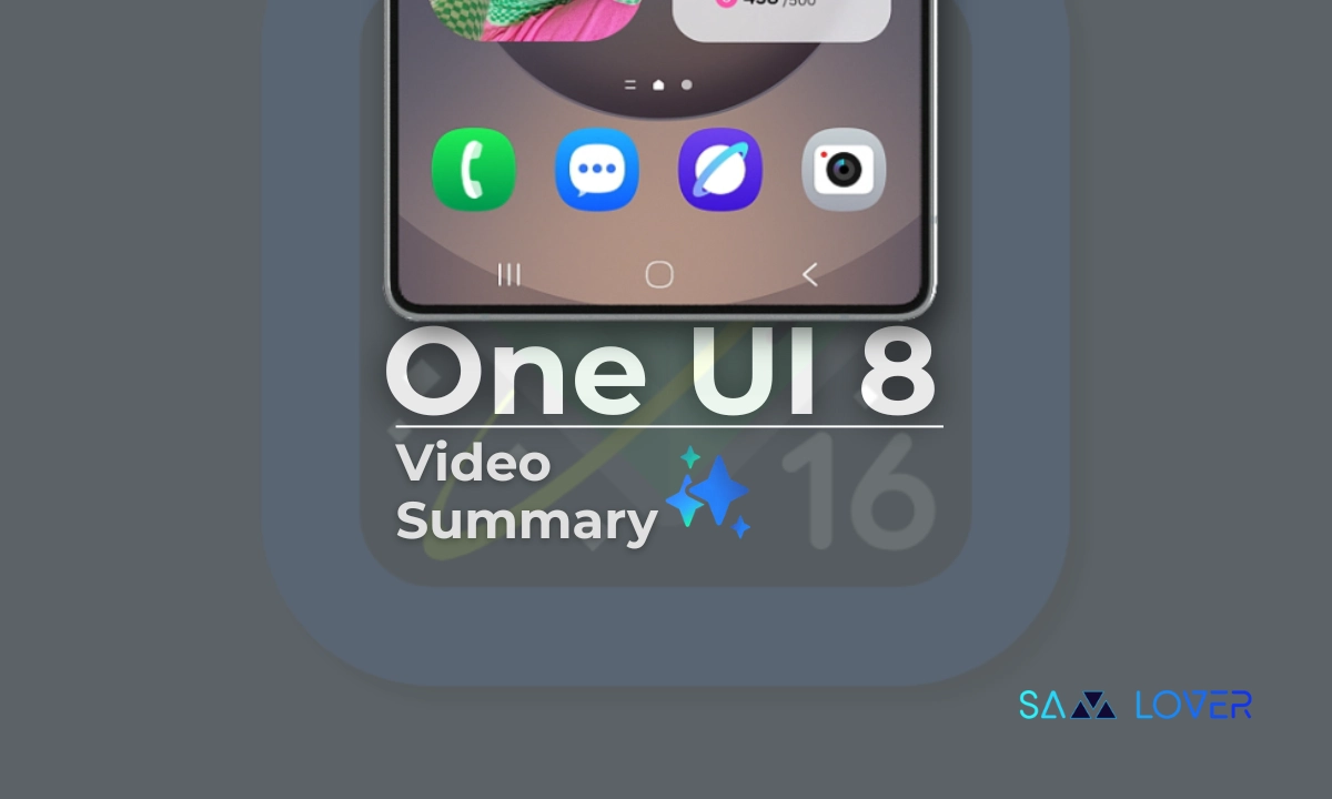 One UI 8 Video Summary