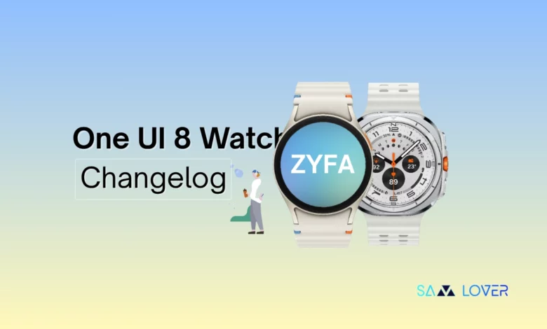 One UI 8 Watch Beta Changelog